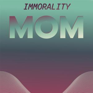 Various Artists的專輯Immorality Mom