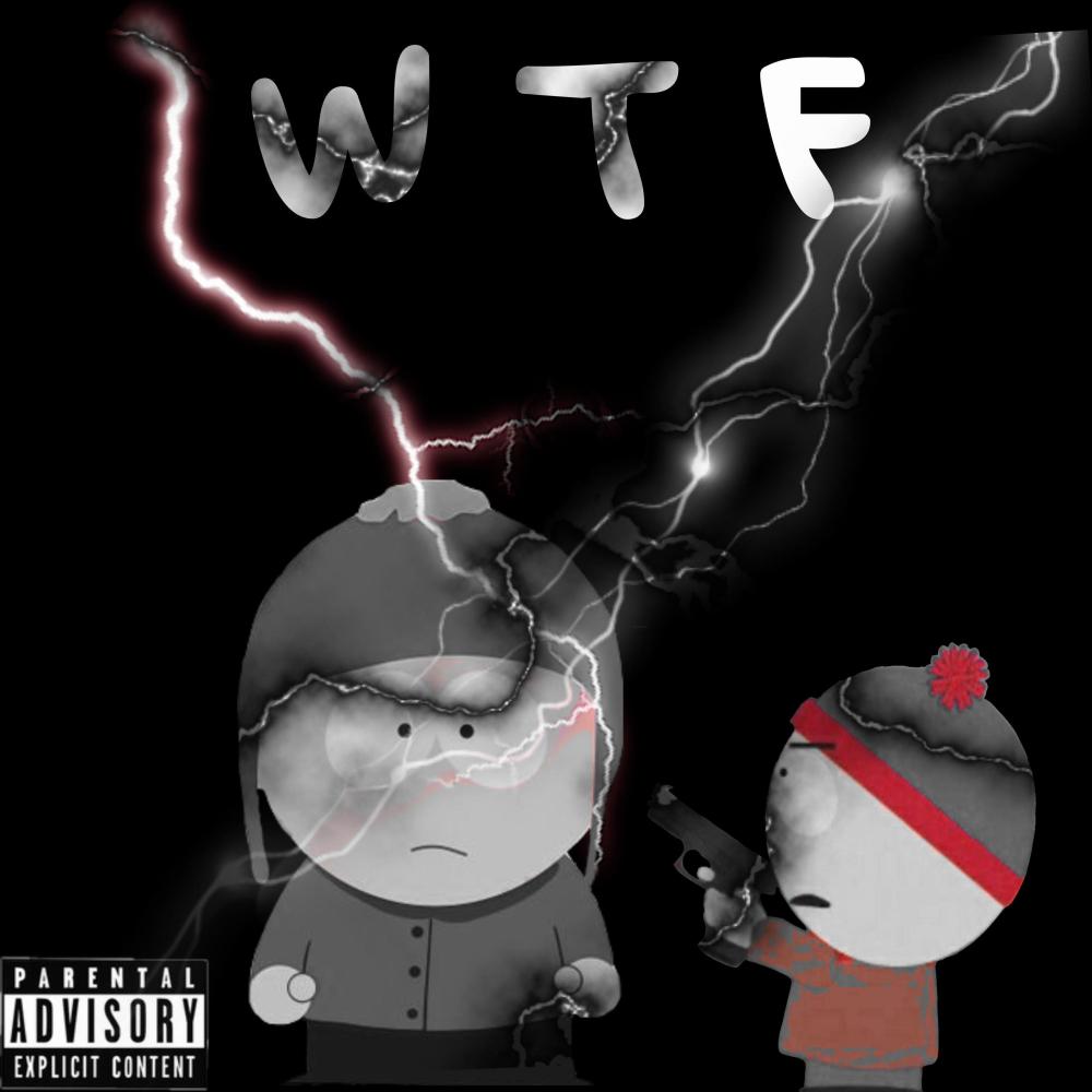 WTF (feat. Pwayy1300) (Explicit)