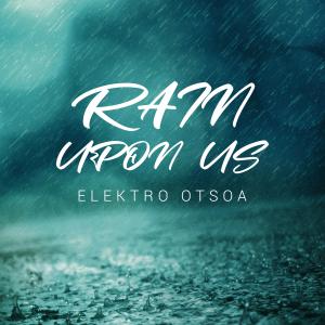 Album Rain Upon Us from Elektro Otsoa
