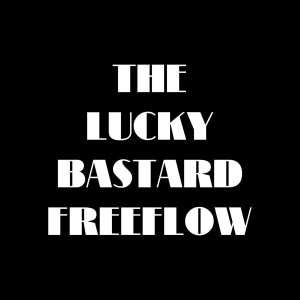 Album The Lucky Bastard Freeflow (Explicit) from 