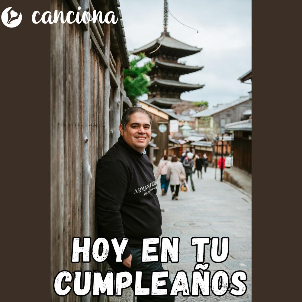 Hoy en tu cumpleaños