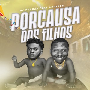 收聽Dj Kazuza的Por Causa dos Filhos歌詞歌曲