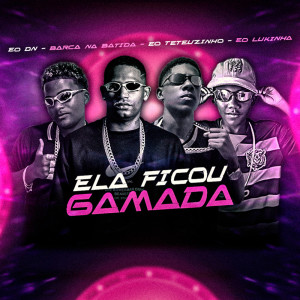 ดาวน์โหลดและฟังเพลง Ela Ficou Gamada พร้อมเนื้อเพลงจาก Barca Na Batida