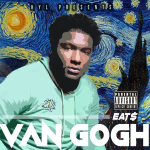 Album Eat$ Van Gogh (Explicit) from HYL Eat$