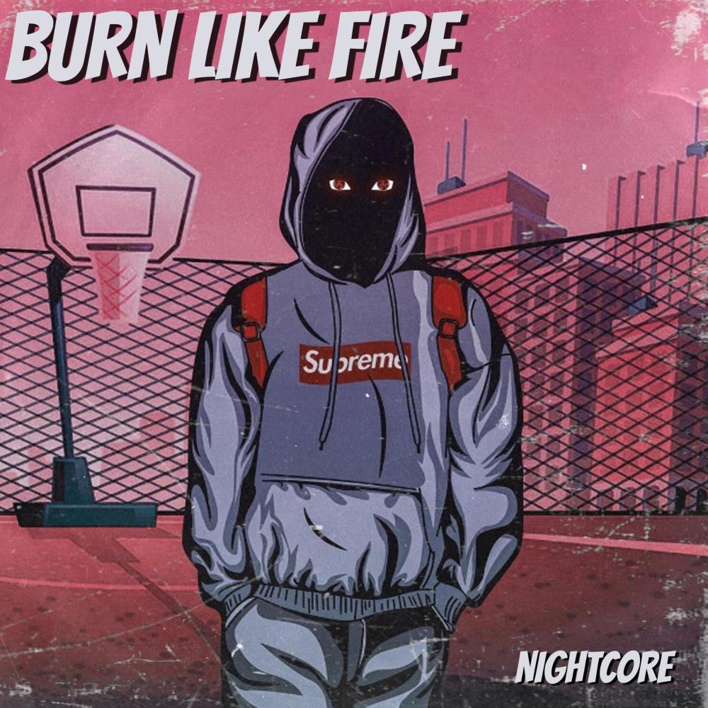 Burn Like Fire
