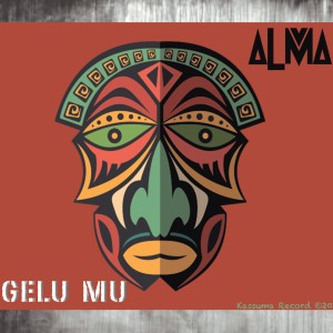收聽DJ Alma的Gêlu Mu歌詞歌曲