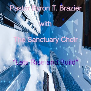 The Sanctuary Choir的專輯Lets Rise and Build (Live)