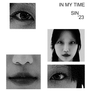 Listen to IN MY TIME song with lyrics from SIN