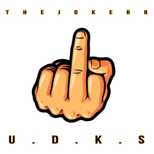 Album U.D.K.S (Explicit) from The Jokerr
