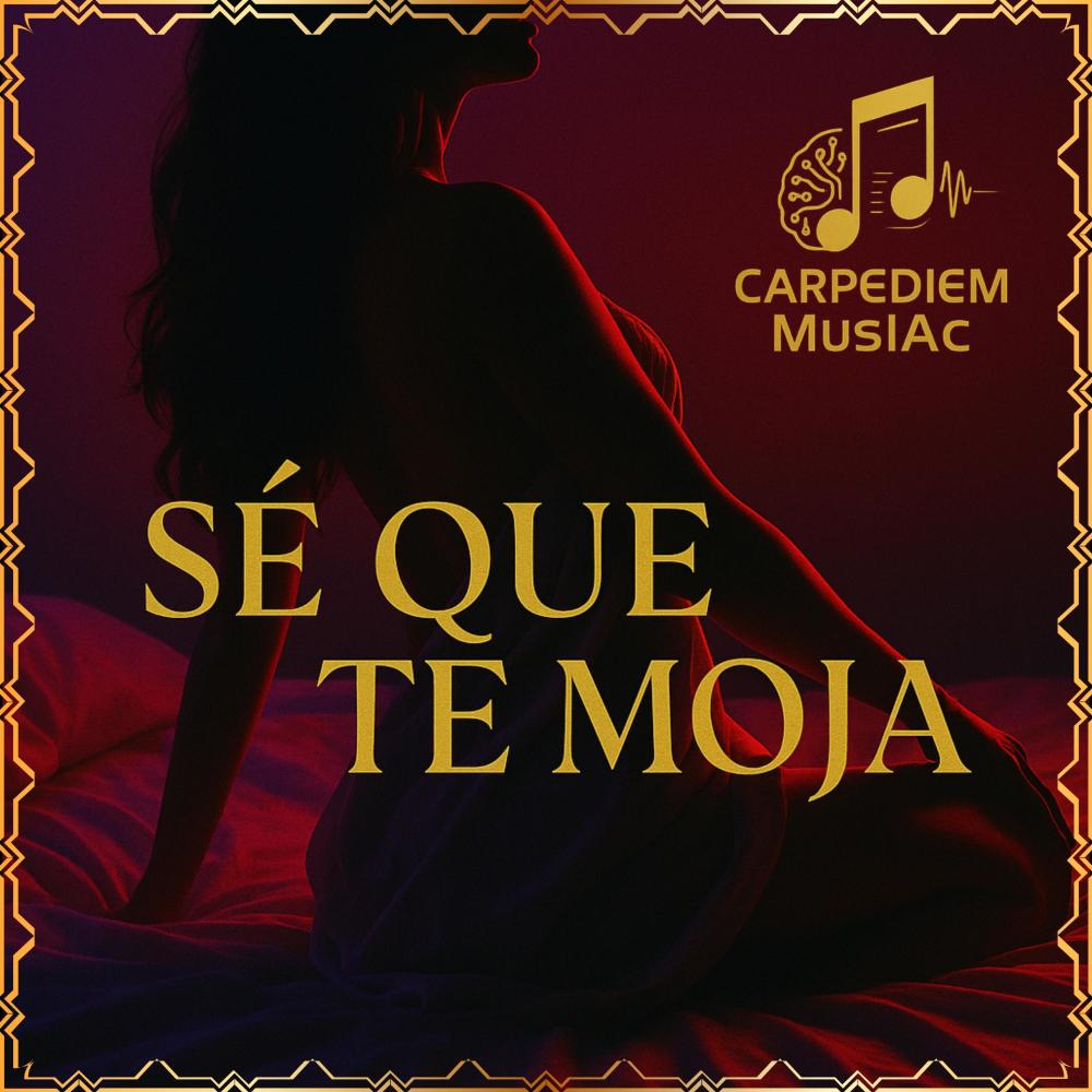 Sé que te moja