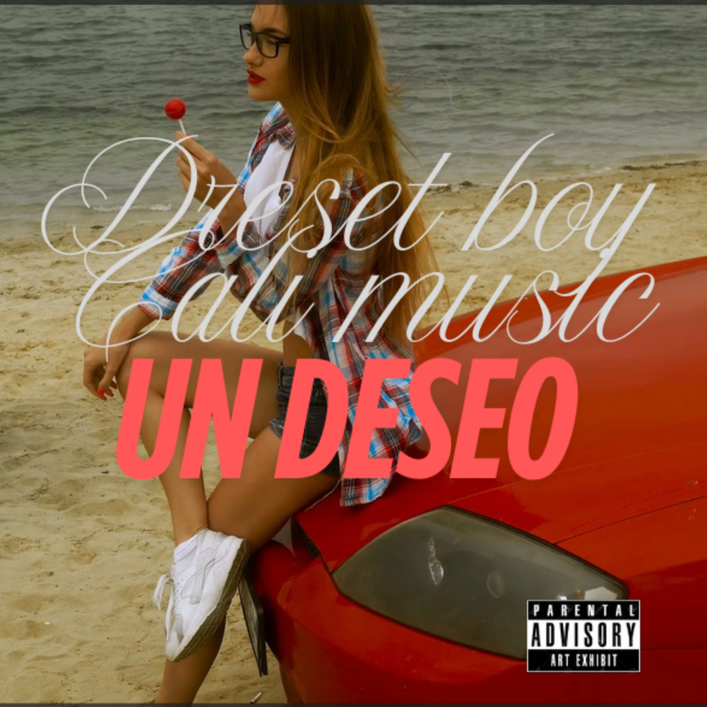 Un Deseo (Explicit)