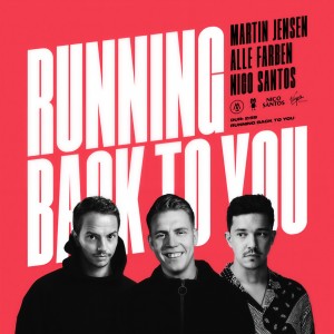 ดาวน์โหลดและฟังเพลง Running Back To You พร้อมเนื้อเพลงจาก Martin Jensen