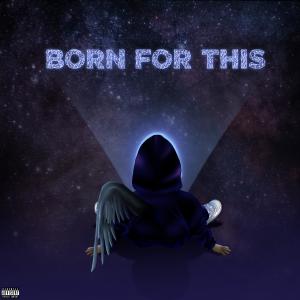 Album Born For This (Explicit) oleh Mallokay