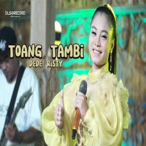 อัลบัม TOANG TAMBI (Explicit) ศิลปิน Dede Risty Official