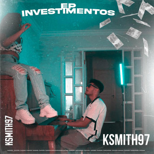 Ksmith97的專輯Investimento (Explicit)