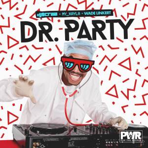 ดาวน์โหลดและฟังเพลง Dr. Party พร้อมเนื้อเพลงจาก Wade Linkert