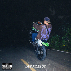 อัลบัม LIVE.RIDE.LUV (Explicit) ศิลปิน Chakorn