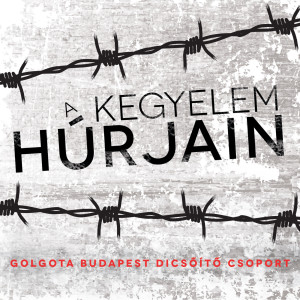 Dengarkan Láttam Szenvedni Őt a Fán (feat. Vass Timea) lagu dari Golgota Budapest Dicsőítő Csoport dengan lirik