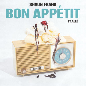 收聽Shaun Frank的Bon Appétit歌詞歌曲