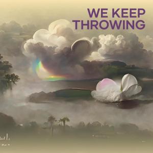 Album We Keep Throwing from Adam Maulana