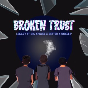 Legacy的專輯Broken Trust