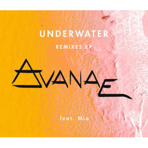 ดาวน์โหลดและฟังเพลง Underwater (Extended Mix) พร้อมเนื้อเพลงจาก Avanae