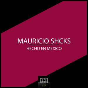 Album Hecho en Mexico from Mauricio Shcks