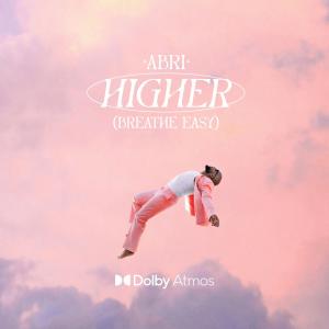 Album Higher (Breathe Easy) from Abri