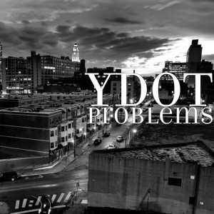 收听Ydot的Problems (Explicit)歌词歌曲