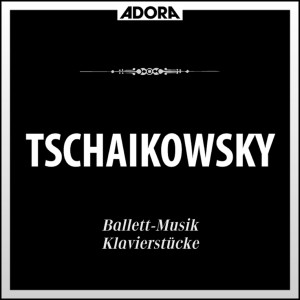 Tchaikovsky: Ballett-Musik - Klavierstücke