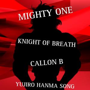 Knight of Breath的專輯Mighty One (feat. Callon B) [Explicit]