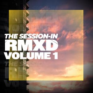 Session-In的專輯RMXD Volume 1 (Explicit)