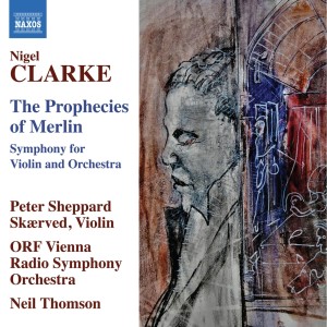 ORF Vienna Radio Symphony Orchestra的專輯Nigel Clarke: The Prophecies of Merlin