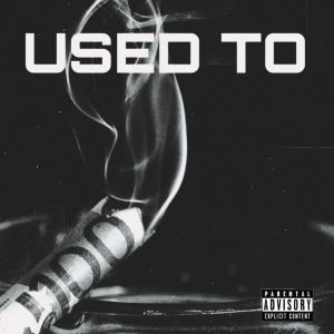 ดาวน์โหลดและฟังเพลง USED TO (feat. Lil Brown) (Explicit) พร้อมเนื้อเพลงจาก Mohammed Swag