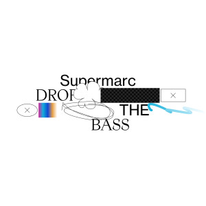 Listen to Drop The Bass song with lyrics from Supermarc