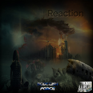 Album Reaction (Explicit) from Scottish Force