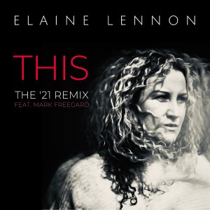 Elaine Lennon的專輯THIS - The '21 Remix