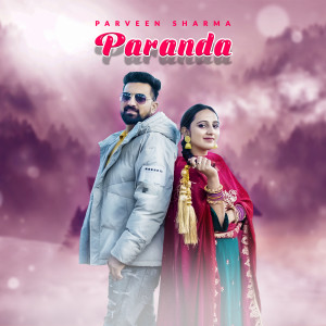 Listen to Paranda song with lyrics from Parveen Sharma