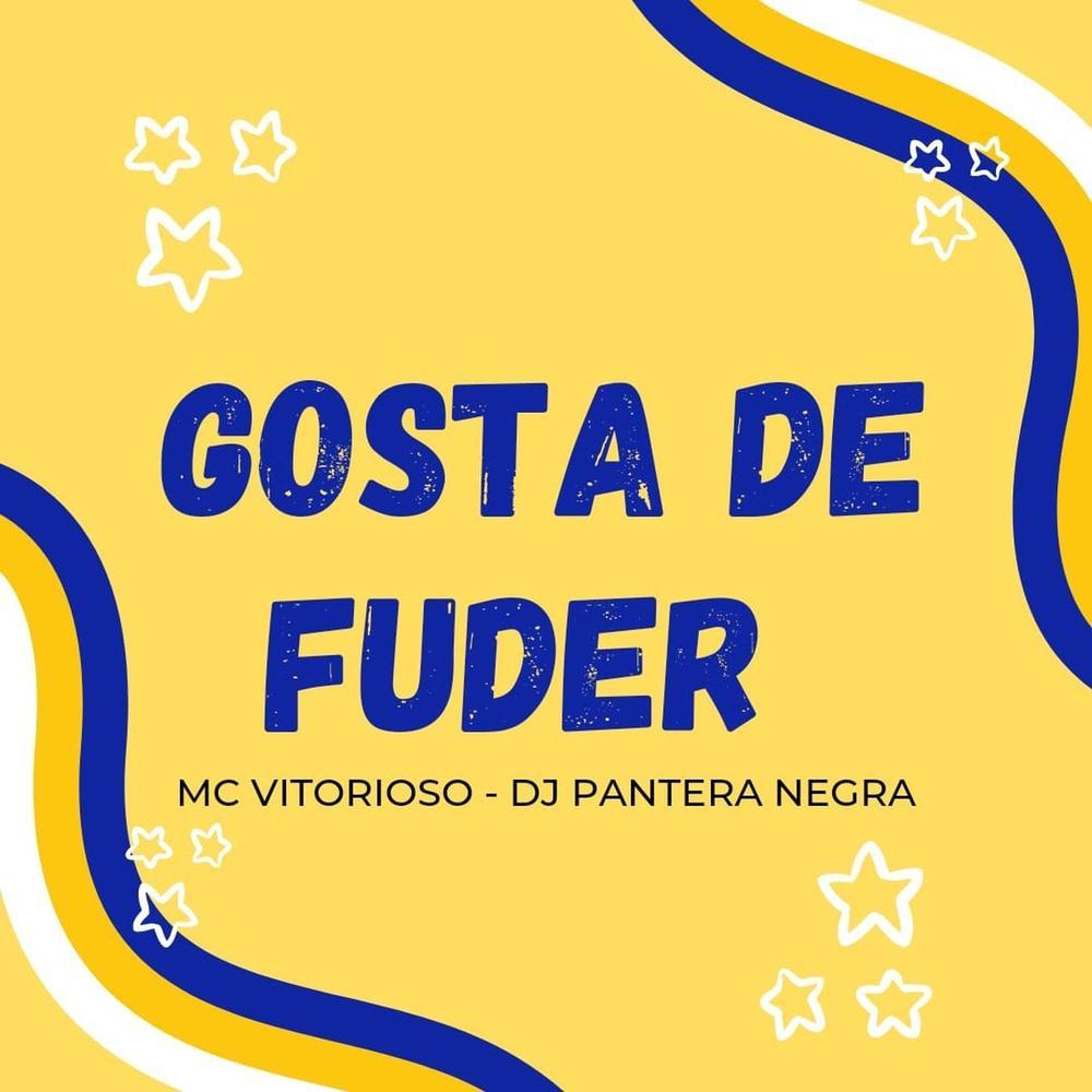 Gosta de Fuder (Explicit)
