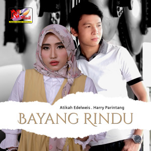 Atikah Edelweis的专辑Bayang Rindu