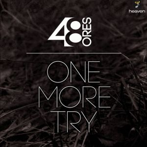 Dengarkan One More Try lagu dari 48 Ores dengan lirik