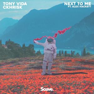 Listen to Next To Me song with lyrics from Tony Vida