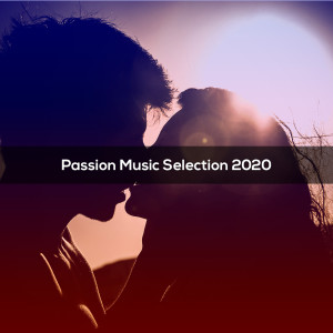 Various Artists的专辑Passion Music Selection 2020