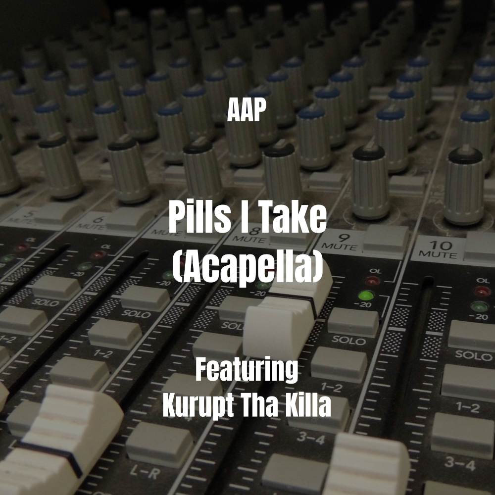 Pills I Take (Acapella|Explicit)