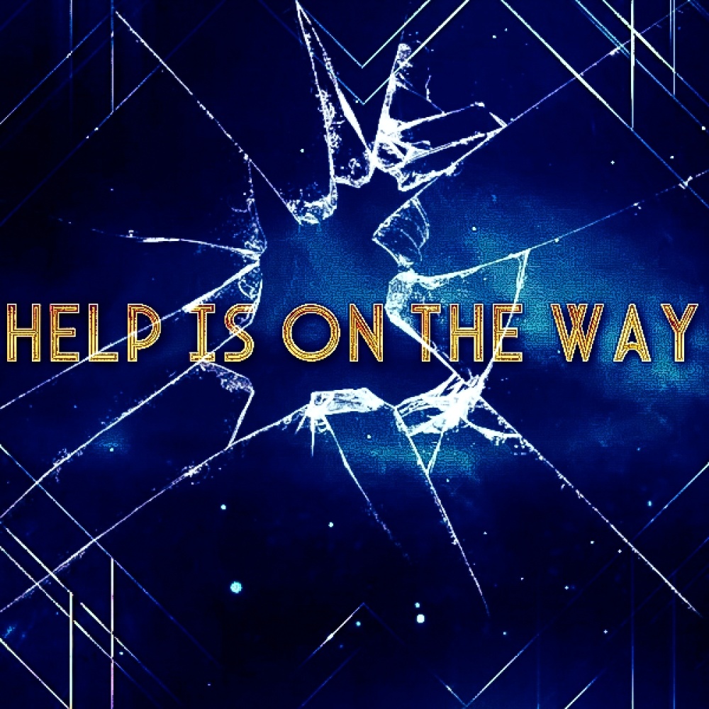 Help Is on the Way