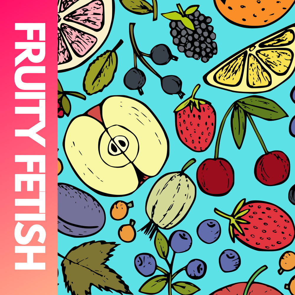 Fruity Fetish (Explicit)