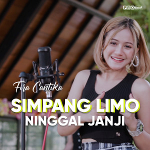 Dengarkan Simpang Limo Ninggal Janji lagu dari Fira Cantika dengan lirik