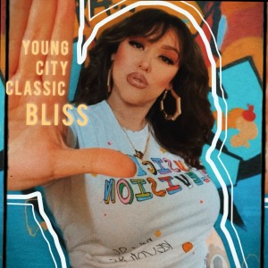 อัลบัม Young City Classic (Explicit) ศิลปิน Bliss
