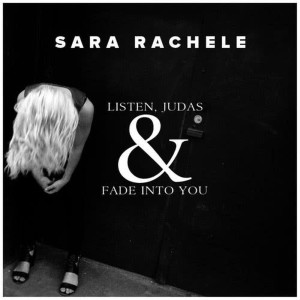 收聽Sara Rachele的Listen, Judas(Full Band)歌詞歌曲