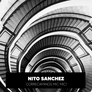 Listen to Correcaminos Mic Mic! song with lyrics from Nito Sanchez